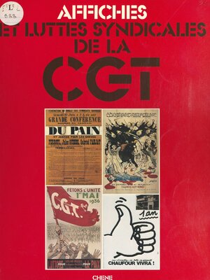 cover image of Affiches et luttes syndicales de la C.G.T.